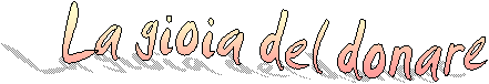 La gioia del donare