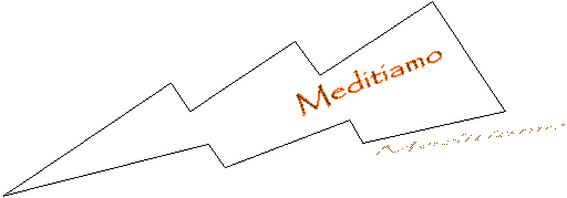 Meditiamo 

   