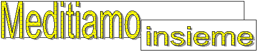 Meditiamo ,insieme